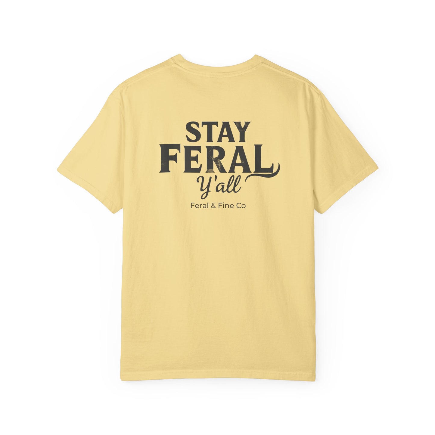 Feral State of Mind Tee