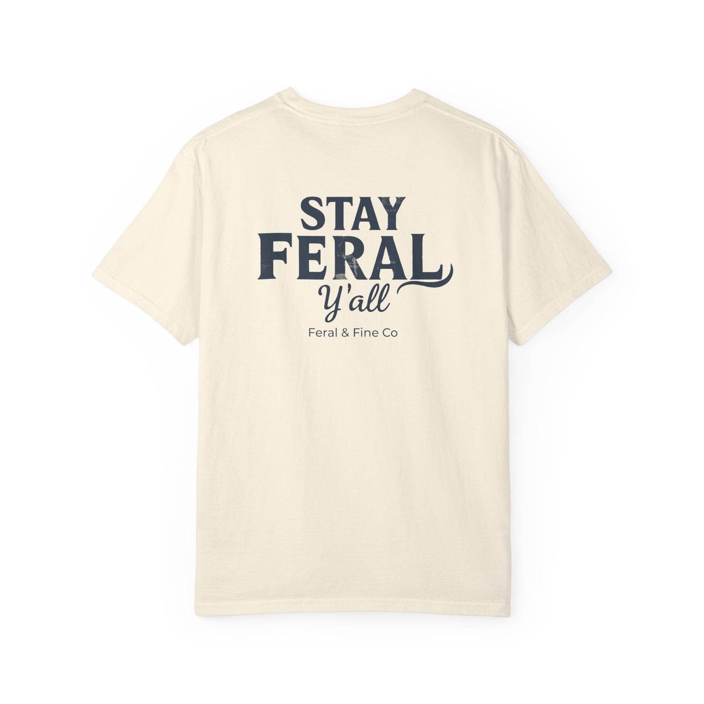 Feral State of Mind Tee