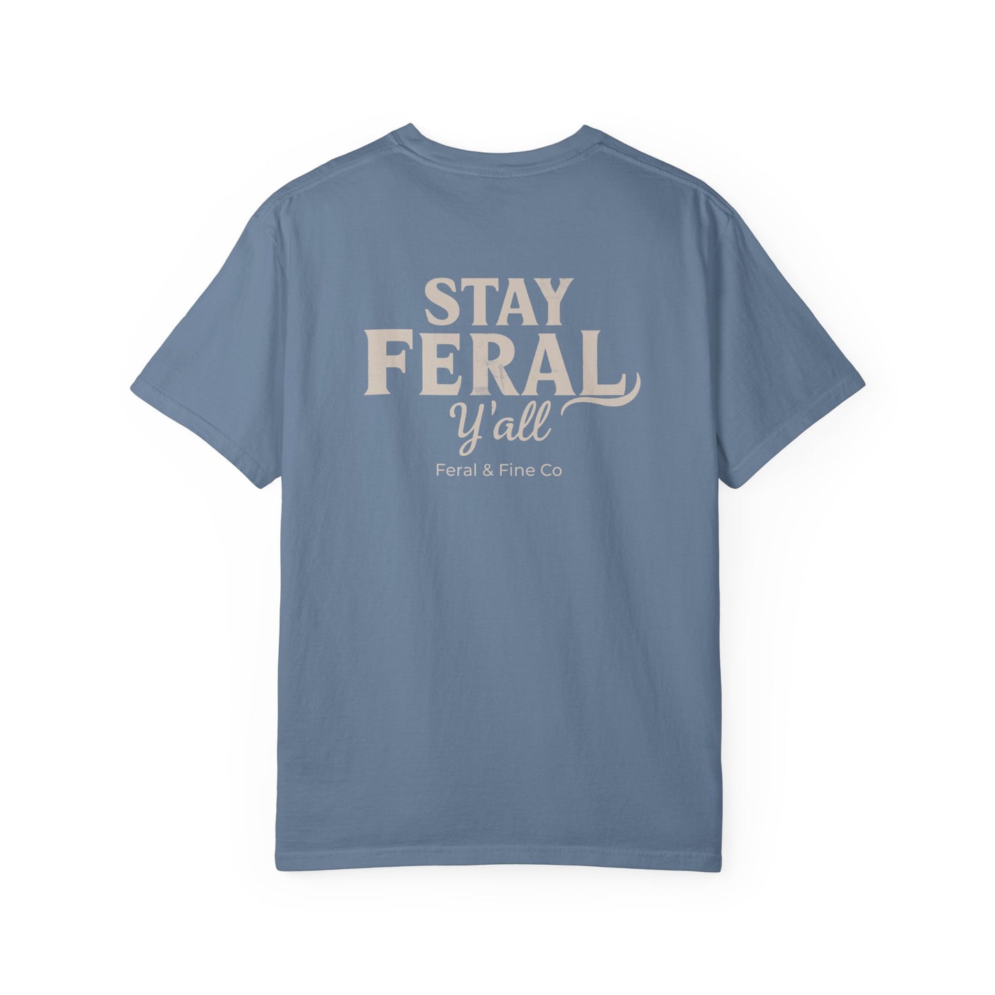 Feral State of Mind Tee